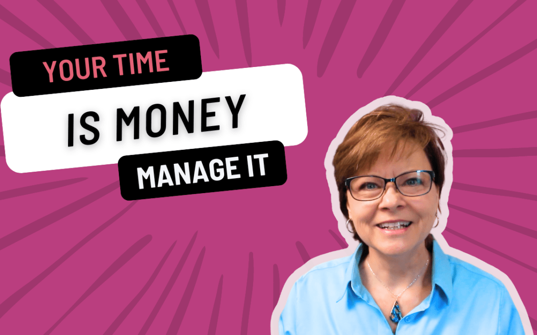 Your Time is Money: Master Effective Time Management in Your Business